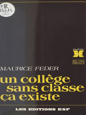 cover image of Un collège sans classe, ça existe